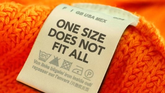 One_size_does_not_fit_all